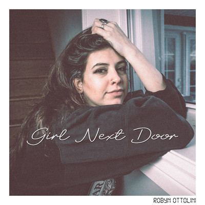 シングル/Girl Next Door/Robyn Ottolini