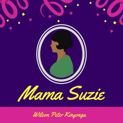 Mama Suzie/Simba Wanyika
