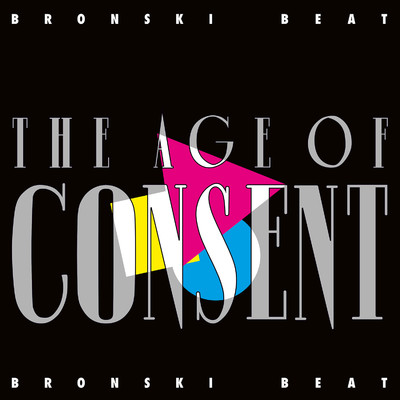 The Age Of Consent (Remastered & Expanded)/Bronski Beat
