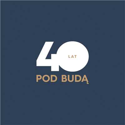 アルバム/40 Lat/Pod Buda