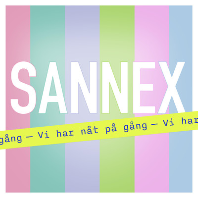シングル/Vi har nat pa gang/Sannex