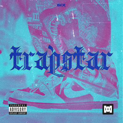 シングル/Trapstar/6IX