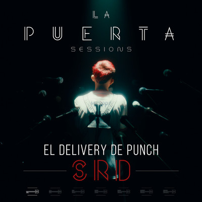 シングル/El Delivery De Punch (La Puerta Sessions)/SRD