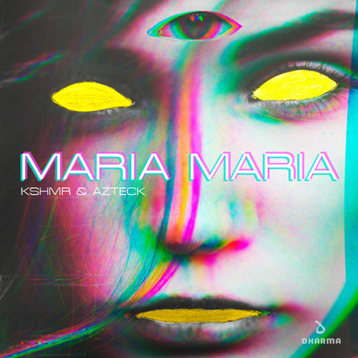 Maria Maria/KSHMR & Azteck