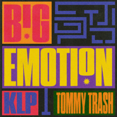 シングル/Big Emotion/Tommy Trash ／ KLP