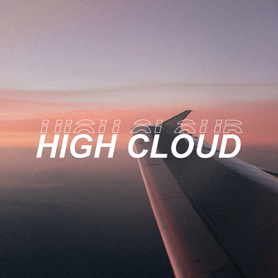Never Really Over/Highcloud