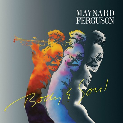 アルバム/Body & Soul/Maynard Ferguson