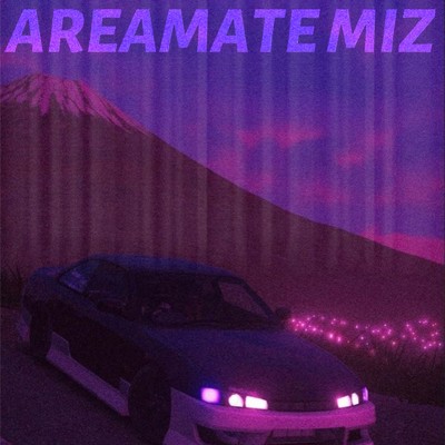 AREAMATE MIZ/Anar