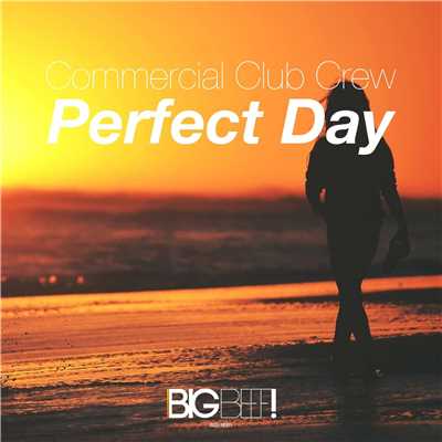 シングル/Perfect Day (Chudazz Remix)/Commercial Club Crew