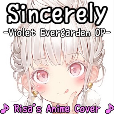 Sincerely -Violet Evergarden OP- (UTAU Cover)/Risa's Anime Cover