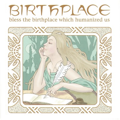 bless the birthplace which humanized us (Remastered 2023)/Birthplace