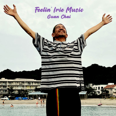 FEELIN' IRIE MUSIC/GUAN CHAI
