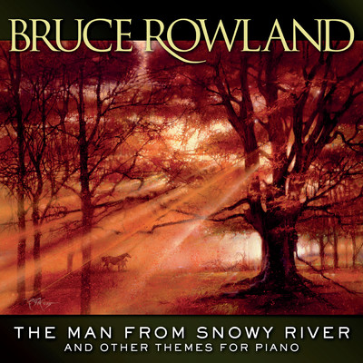 The Man From Snowy River And Other Themes For Piano/Bruce Rowland