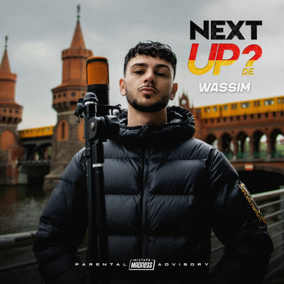 Next Up Germany - S1-E17 (Explicit)/Wassim／Mixtape Madness