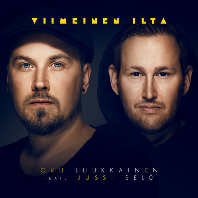 シングル/Viimeinen Ilta (featuring Jussi Selo)/DJ Oku Luukkainen