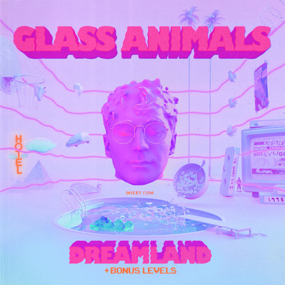アルバム/Dreamland (Explicit) (+ Bonus Levels)/グラス・アニマルズ