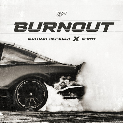 Burnout/Schubi AKpella／S4MM