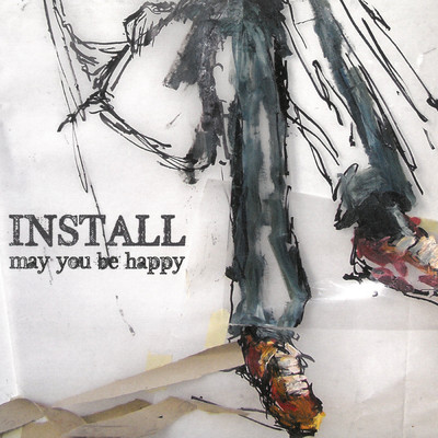May You Be Happy/Install