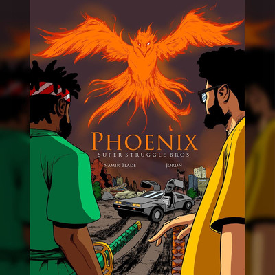 シングル/Phoenix (feat. Jordan Webb & Namir Blade)/Super Struggle Bros