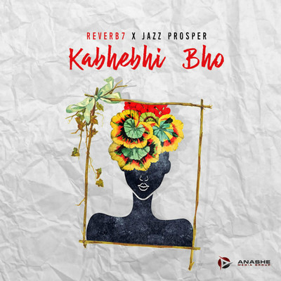KaBhebhi Bho (feat. Jazz Prosper)/Reverb7