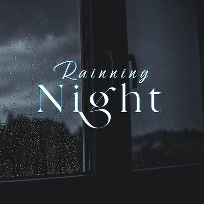 Rainning Night/ChilledLab