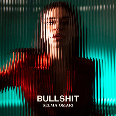 シングル/Bullshit/Selma Omari