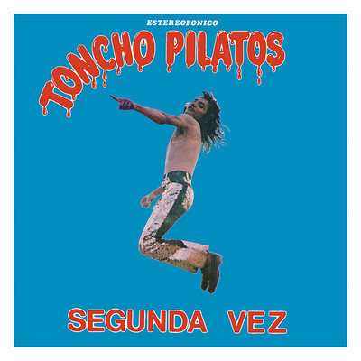 シングル/El Ultimo Guerrero/Toncho Pilatos