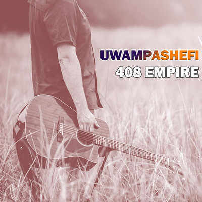 Uwampashefi/408 Empire