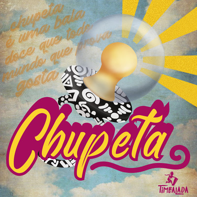 Chupeta/Timbalada