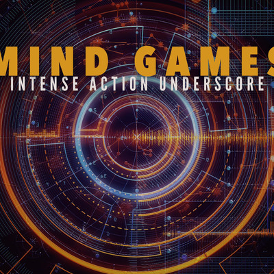 アルバム/Mind Games - Intense Action Underscore/iSeeMusic, iSee Epic