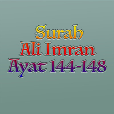 Ali Imran Ayat 147/H. Muammar ZA