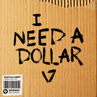 シングル/I Need A Dollar/Steff da Campo