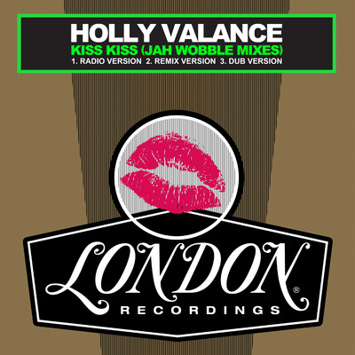 Kiss Kiss (Jah Wobble Dub)/Holly Valance