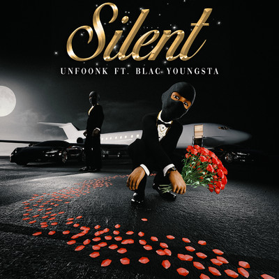 Silent (feat. Blac Youngsta)/Unfoonk