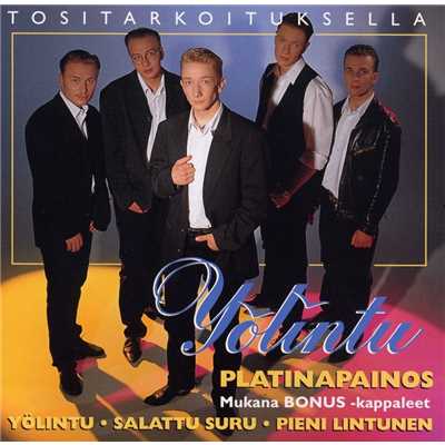 アルバム/Tositarkoituksella - Platinaversio/Yolintu