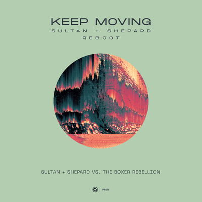 Keep Moving/Sultan + Shepard vs. Boxer Rebellion