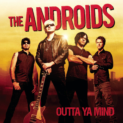 Outta Ya Mind/The Androids