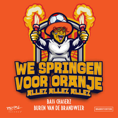 We Springen Voor Oranje (Allez Allez Allez)/Buren Van De Brandweer