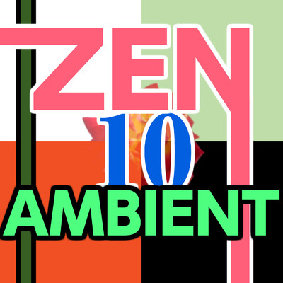 アルバム/Zen Ambient 10/ニライカナイ