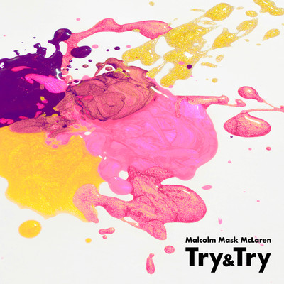 Try&Try/Malcolm Mask McLaren