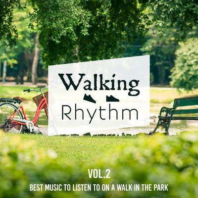 Walking Rhythm -Walking Rhythm -Best  Music to Listen to on a Walk in the Park- Vol.2/Circle of Notes／Cafe lounge Jazz
