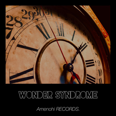シングル/Wonder syndrome/Amenohi RECORDS.