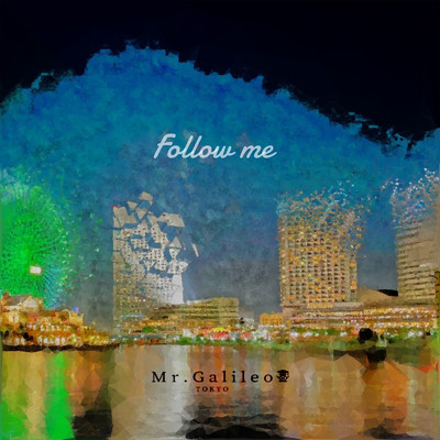 シングル/Follow me/Mr.Galileo