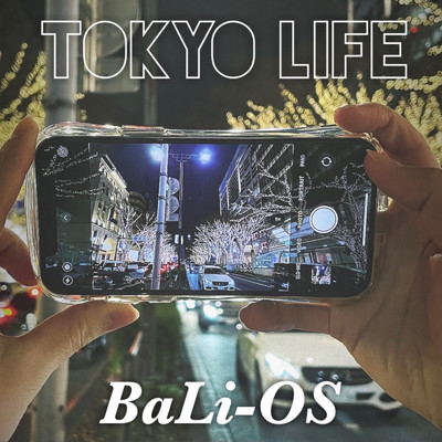 TOKYO LIFE/BaLi-OS