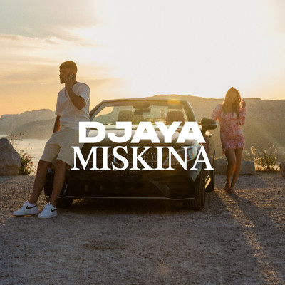 Miskina (Explicit)/Djaya