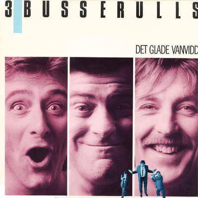 アルバム/Det glade vanvidd/3 Busserulls