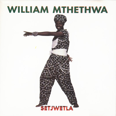 Setjwetla/William Mthethwa