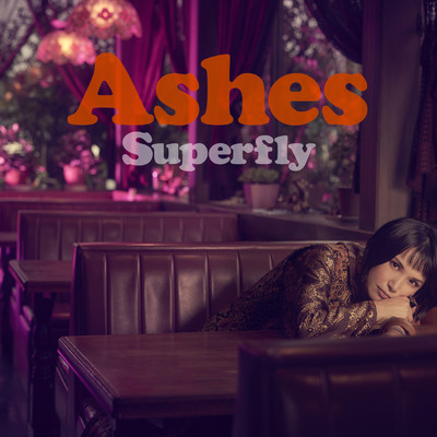 着メロ/Ashes/Superfly