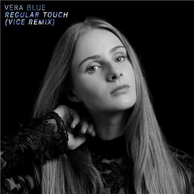 シングル/Regular Touch (Vice Remix)/Vera Blue