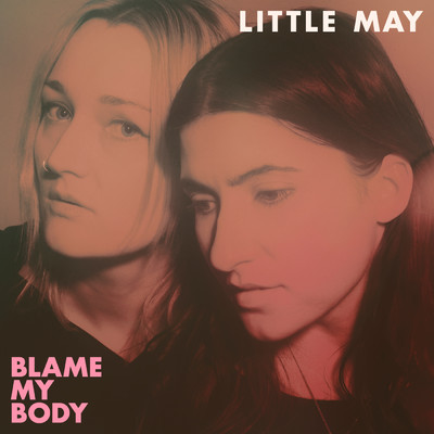 アルバム/Blame My Body/Little May